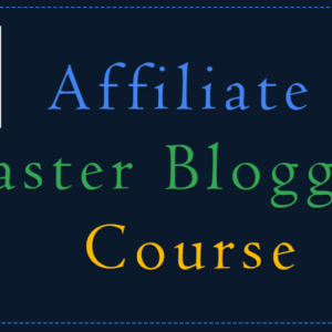 Affiliate Master Blogging Course